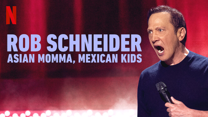 Rob Schneider: Asian Momma, Mexican Kids