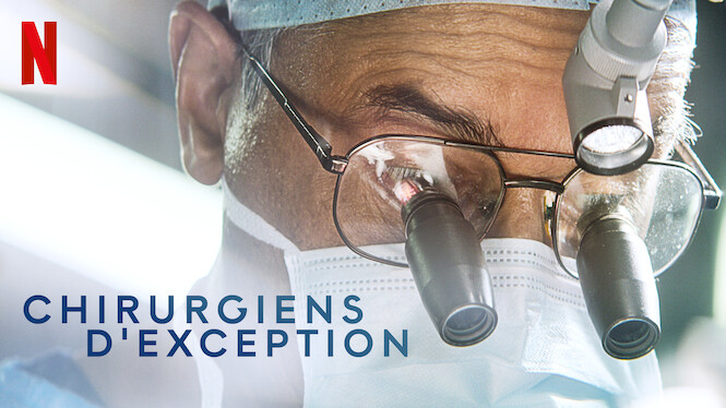 Chirurgiens d'exception