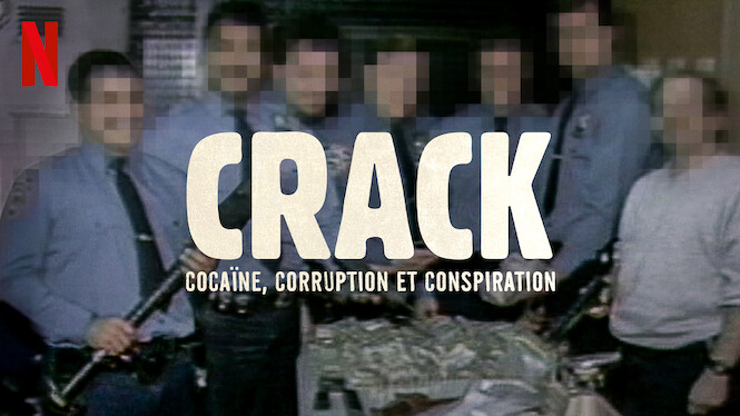 Crack : Cocaïne, corruption et conspiration