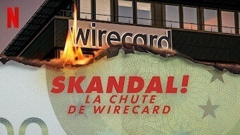 Skandal! La chute de Wirecard