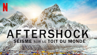 Aftershock : Séisme sur le toit du monde