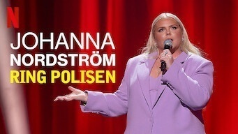 Johanna Nordström: Ring Polisen