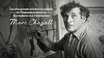 Les plus grands peintres du monde, de l'Impressionnisme au Surréalisme et à l'Abstraction: Marc Chagall