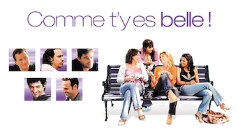 Comme t'y es belle !
