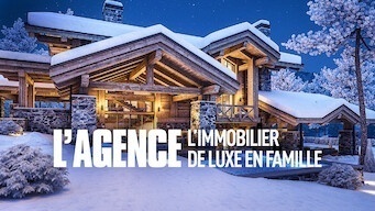 L'Agence : immobilier de luxe en famille - Téléréalité (Saison 4)