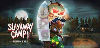 Slayaway Camp 2 : Netflix & Kill - Jeu Vidéo