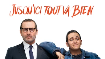 Jusqu'ici tout va bien