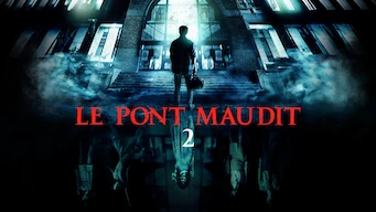 Le pont maudit 2
