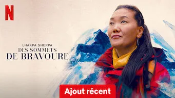 Lhakpa Sherpa : Des sommets de bravoure - Film documentaire