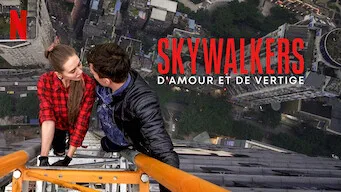 Skywalkers : d'amour et de vertige - Film documentaire