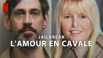 Jailbreak : l'amour en cavale