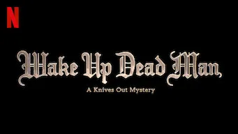 Wake up dead man : A knifes out mystery (A couteaux tirés)