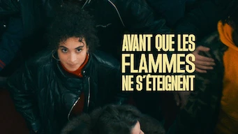Avant que les flammes ne s'éteignent