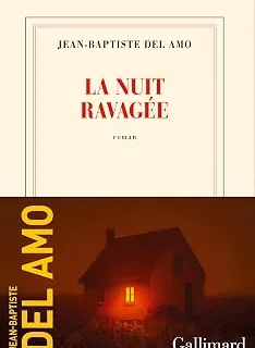 La Nuit ravagée — Jean-Baptiste Del Amo