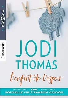 L'enfant de l'espoir – Nouvelle vie à Ransom Canyon (T.1)