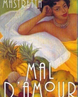 Mal d'amour — Ángeles Mastretta