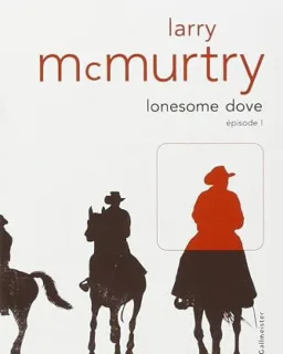 Lonesome Dove - Tome 1 (Larry McMurtry)