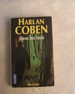 Dans les bois – Harlan Coben