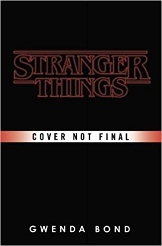 stranger things roman - De l'écran au papier : l'univers Stranger Things va se décliner en livres