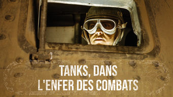 Tanks, dans l'enfer des combats