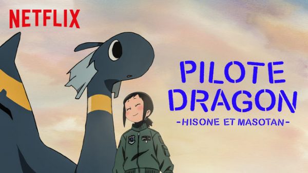 PILOTE DRAGON : Hisone et Masotan