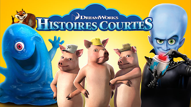 DreamWorks: Histoires courtes