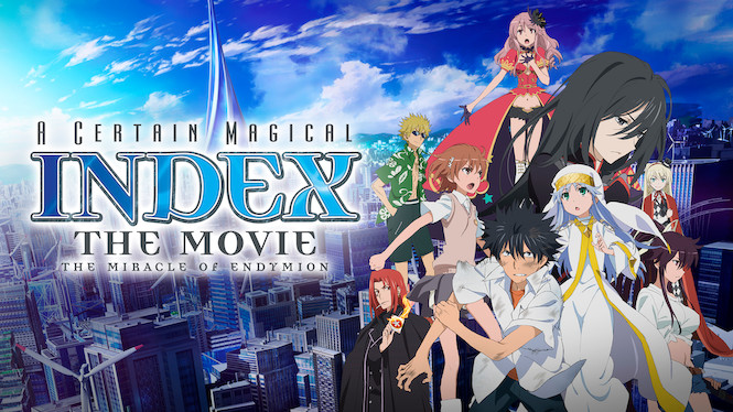 A Certain Magical Index: The Movie －The Miracle of Endymion