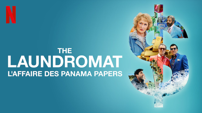 The Laundromat : L’affaire des Panama Papers
