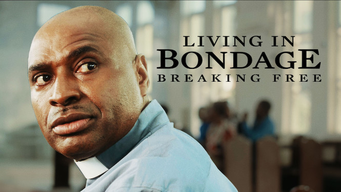 Living in Bondage: Breaking Free