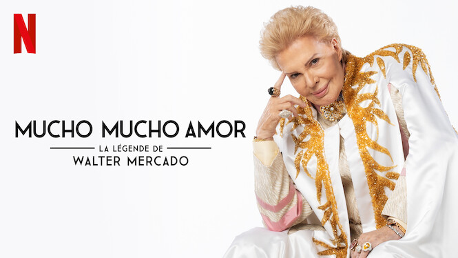 Mucho Mucho Amor : La légende de Walter Mercado