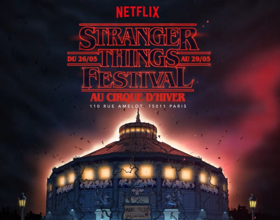 stranger things - Alerte bon plan ! Netflix offrira demain des places gratuites au festival Stranger Things au cirque d'hiver Bouglione à Paris !