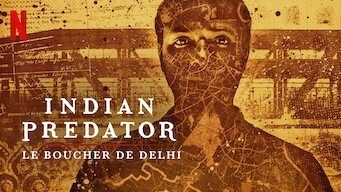 Indian Predator : Le boucher de Delhi
