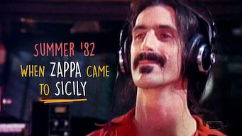 Summer '82 : When Zappa Came to Sicily