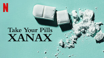 Take your pills : Xanax