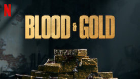 Blood Gold film netflix 276x156 - Blood & Gold