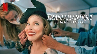 Transatlantique - Le making-of