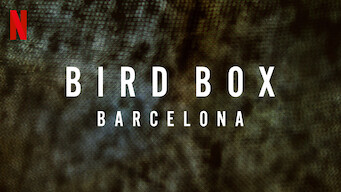 Bird Box : Barcelona