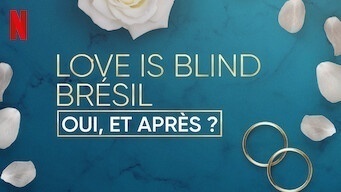 Love is Blind : Brésil - Oui, et après ?