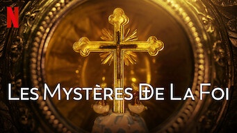 Les Mystères de la foi - Série documentaire (Saison 1)