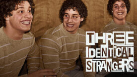 Three Identical Strangers  276x156 - Three Identical Strangers